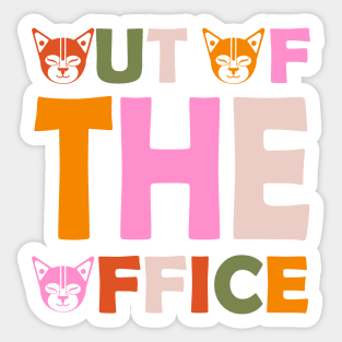 Out of the office Sticker